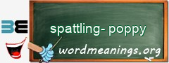 WordMeaning blackboard for spattling-poppy